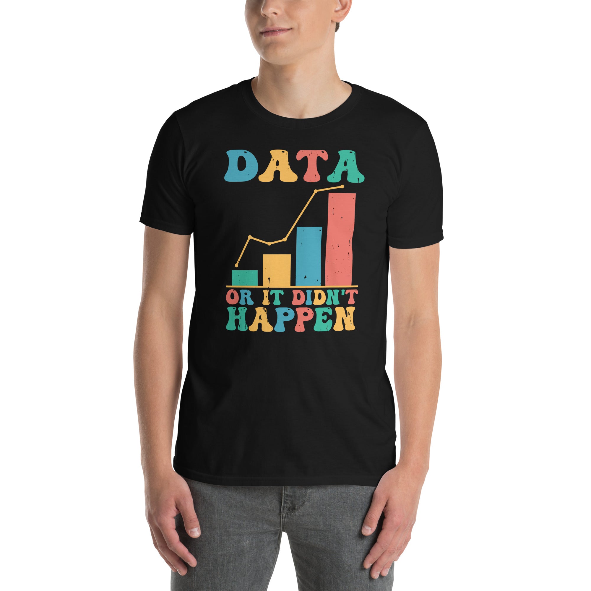 Data Analyst T-Shirt - Data Or It Didn't Happen Gift - Cuccico Design