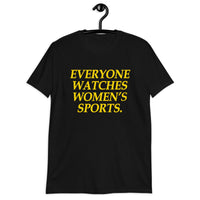 Everyone Watches Women's Sports T-Shirt | Soft Cotton Tee - Cuccico Design