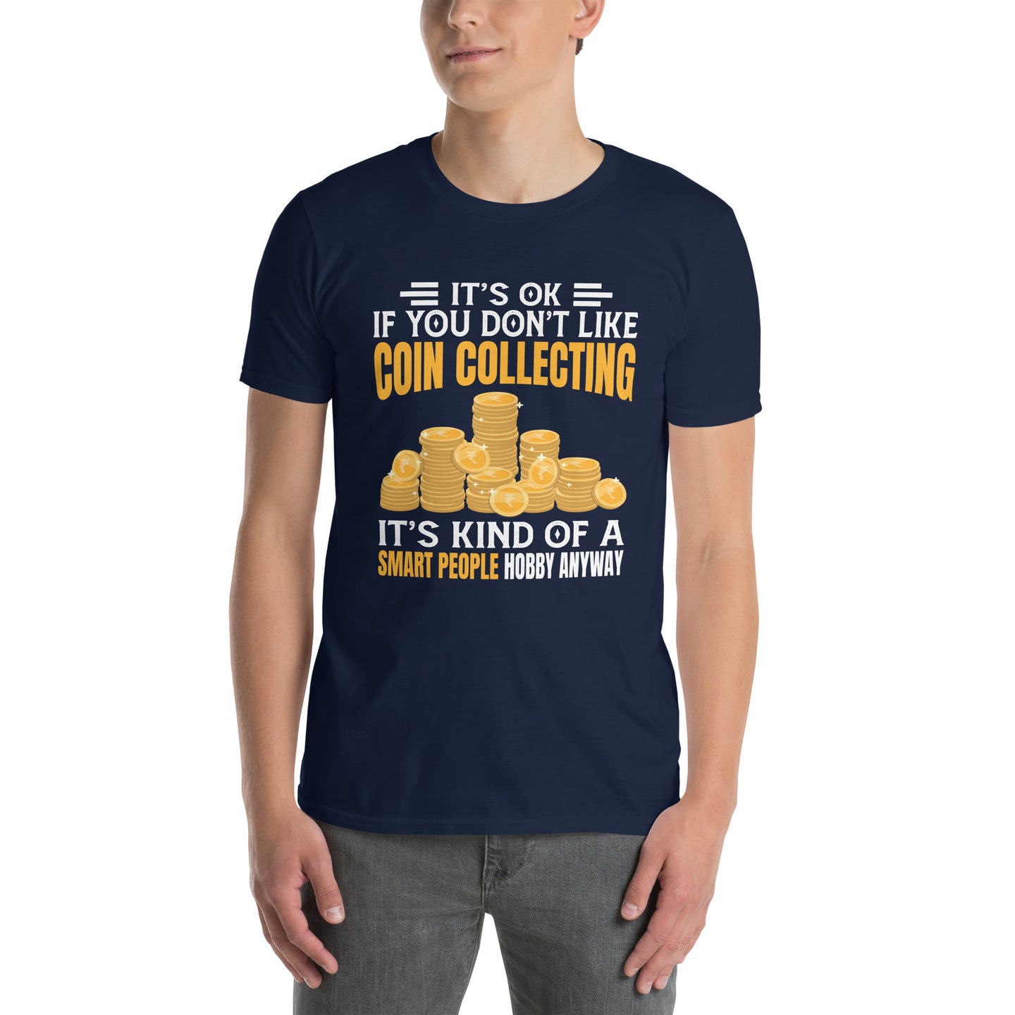 Funny Coin Collecting T-Shirt - Gift for Coin Collectors - Cuccico Design