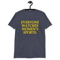 Everyone Watches Women's Sports T-Shirt | Soft Cotton Tee - Cuccico Design