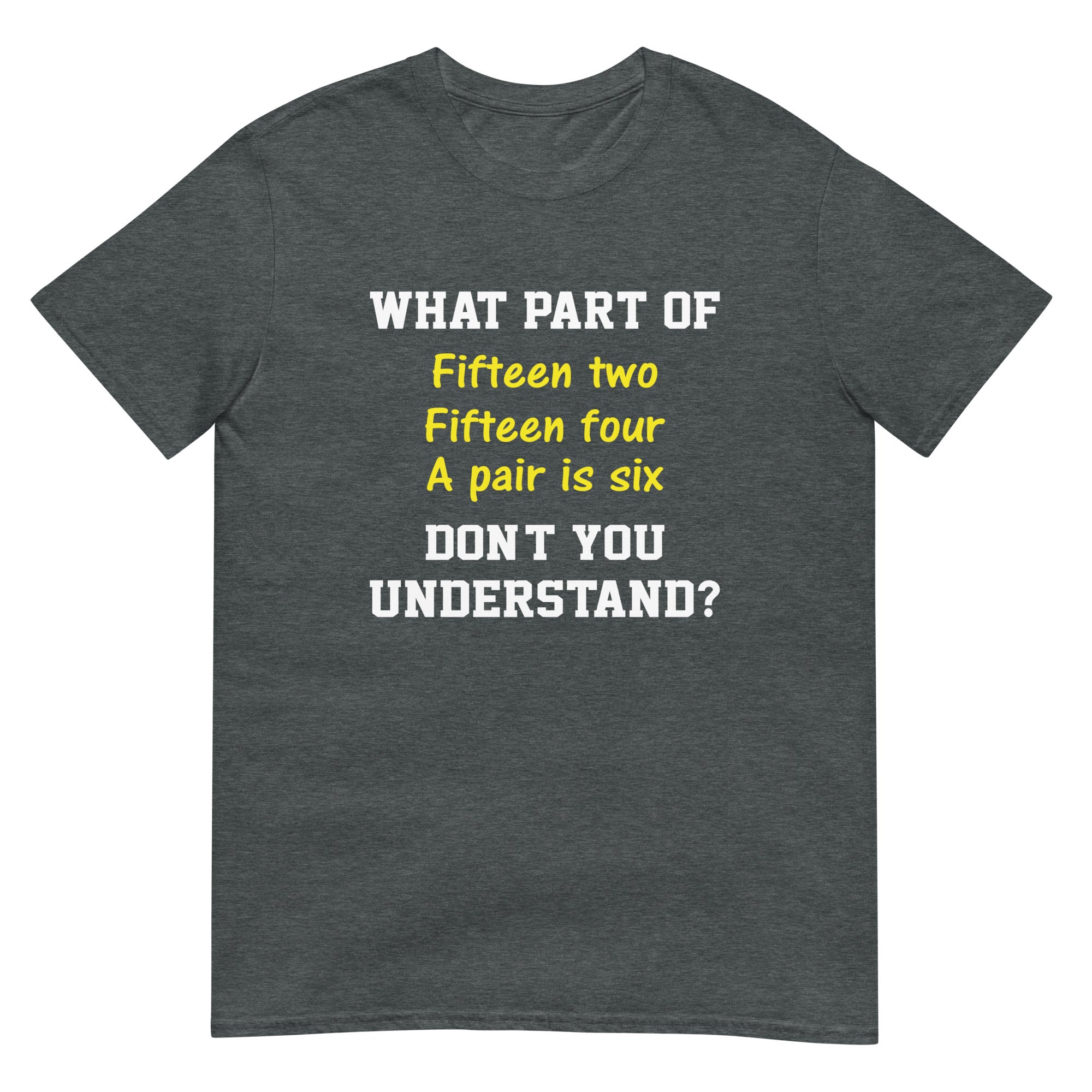 Funny Cribbage T-Shirt - Fifteen Two Fifteen Four - Cuccico Design