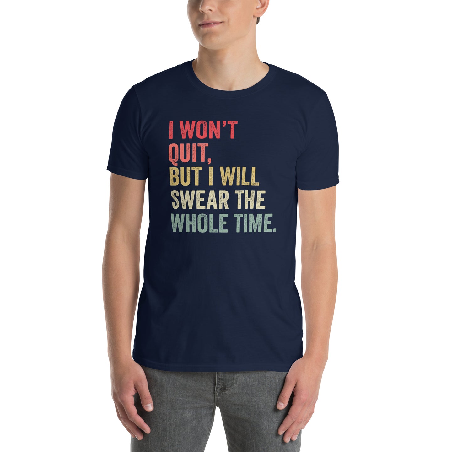 Funny Gym T-Shirt: I Won't Quit But I Will Swear - Cuccico Design