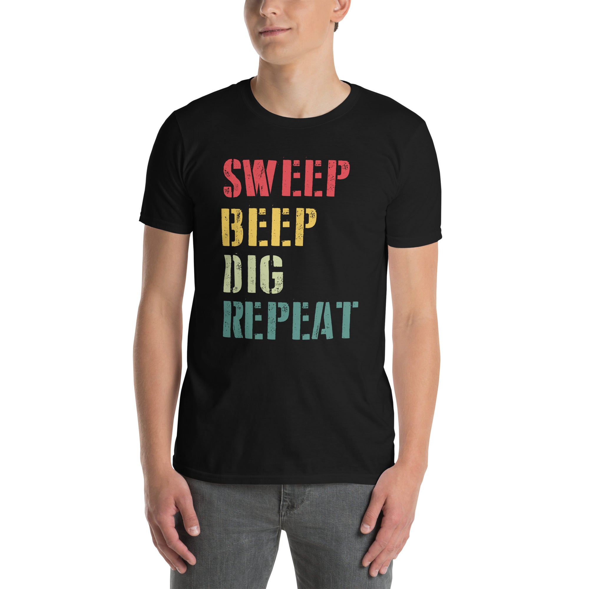 Sweep Beep Dig Repeat Funny Metal Detecting T-Shirt - Cuccico Design