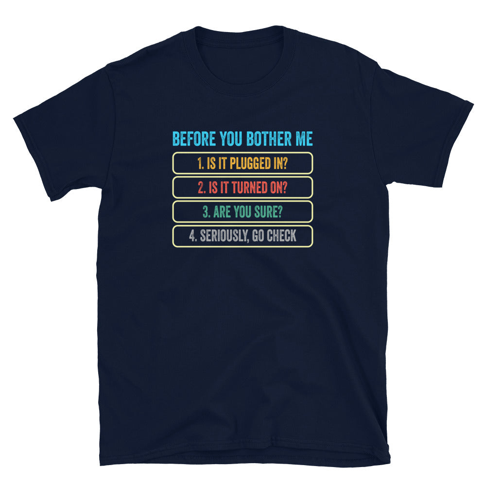 Funny Tech Support T-Shirt - Before You Bother Me - Cuccico Design