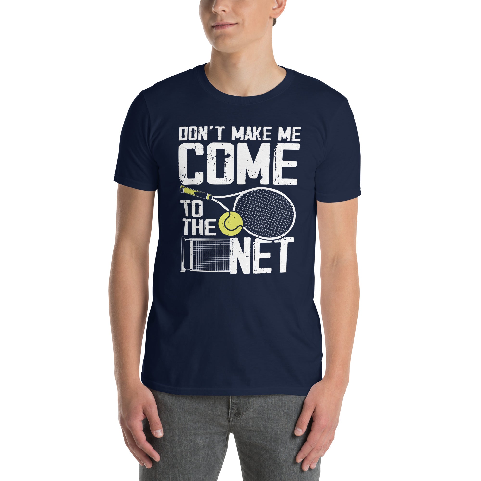 Funny Tennis T-Shirt: Don't Make Me Come To The Net | Gift - Cuccico Design