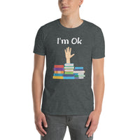 I'm Ok Book Lover Shirt | Funny Reading Tee - Cuccico Design
