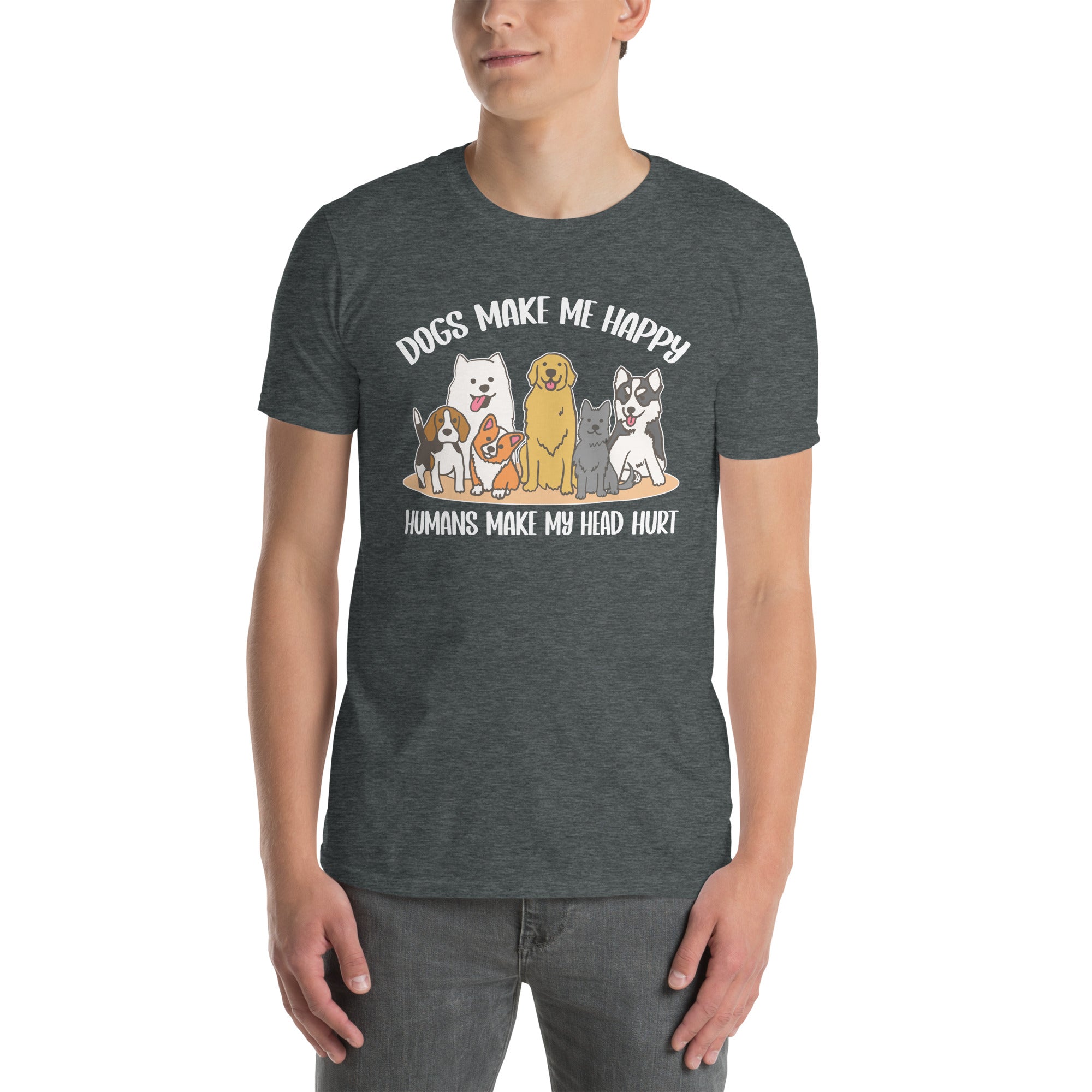 Dogs Make Me Happy Dog Lover T-Shirt - Funny Pet Tee - Cuccico Design