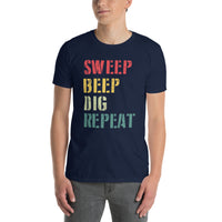Sweep Beep Dig Repeat Funny Metal Detecting T-Shirt - Cuccico Design