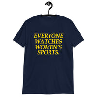 Everyone Watches Women's Sports T-Shirt | Soft Cotton Tee - Cuccico Design