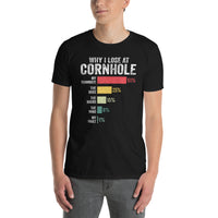 Funny Cornhole T-Shirt - Why I Lose at Humor Tee - Cuccico Design