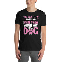 Funny Dog T-Shirt - "You're Not My Dog" Quote Tee for Dog Lovers - Cuccico Design