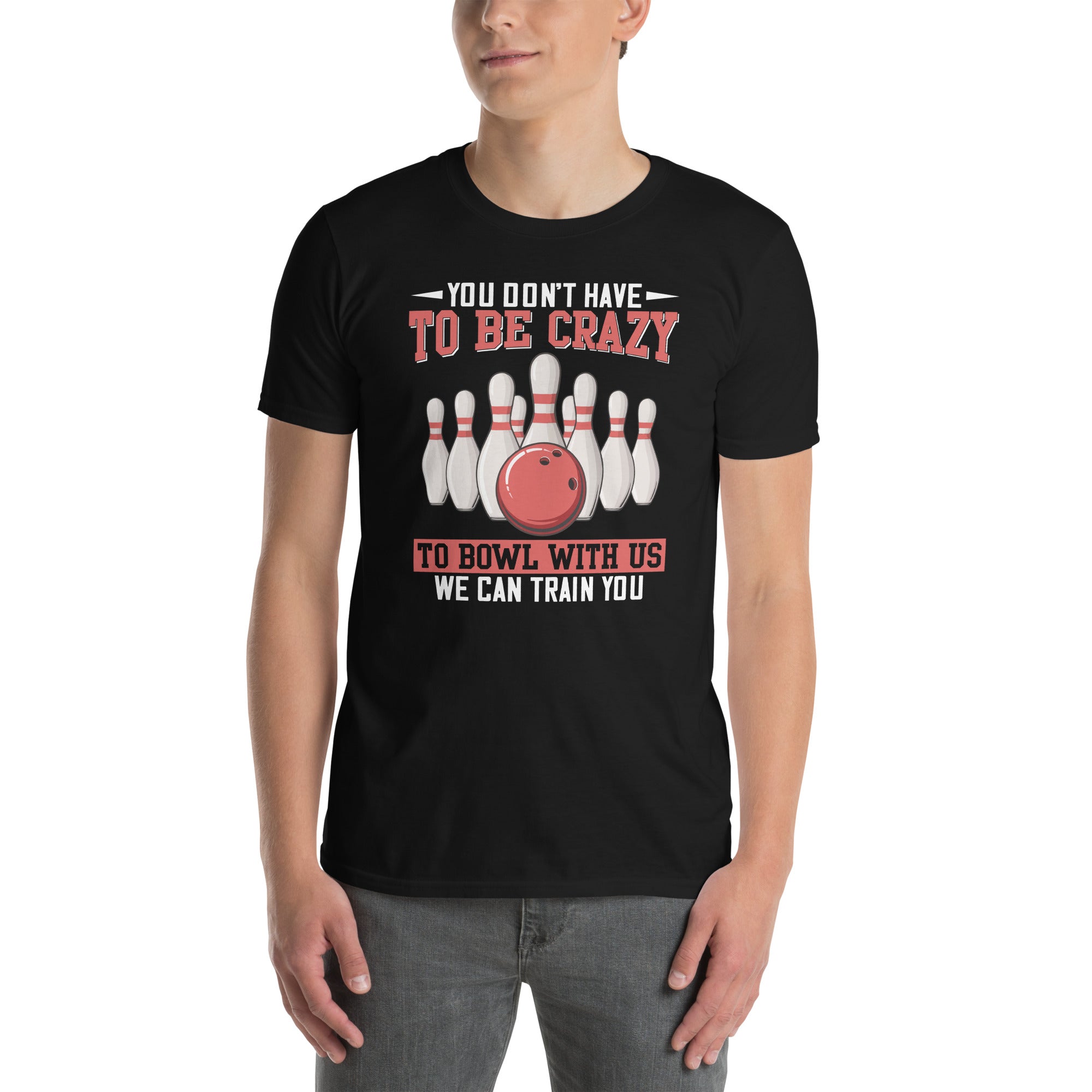 Funny Bowling T-Shirt - Crazy To Bowl With Us Quote Gift - Cuccico Design