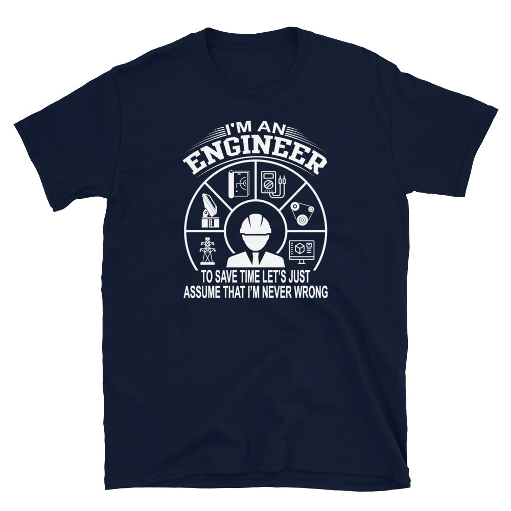 Funny Engineer T-Shirt | Always Right Quote Unisex Shirt - Cuccico Design