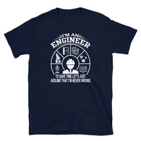 Funny Engineer T-Shirt | Always Right Quote Unisex Shirt - Cuccico Design