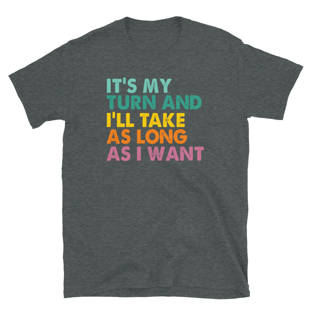 It's My Turn Board Game T-Shirt | Funny Player Gift - Cuccico Design