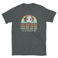 Every Snack You Make Funny Greyhound T-Shirt - Dog Lover Gift - Cuccico Design