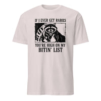 Cuccico If I Ever Get Rabies You’re High On My Bitin’ List Funny Raccoon Shirt in Ice Grey