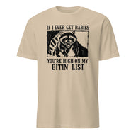 Cuccico If I Ever Get Rabies You’re High On My Bitin’ List Funny Raccoon Shirt in Sand color