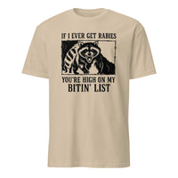 Cuccico If I Ever Get Rabies You’re High On My Bitin’ List Funny Raccoon Shirt in Sand color