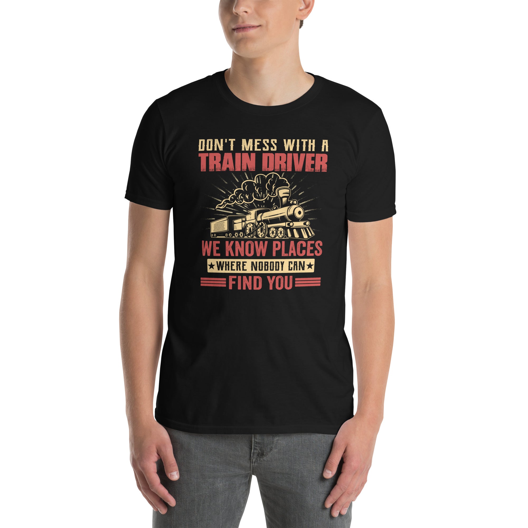 Train T-Shirt: Trains Don't Mess With Driver Model Railway Gift - Cuccico Design