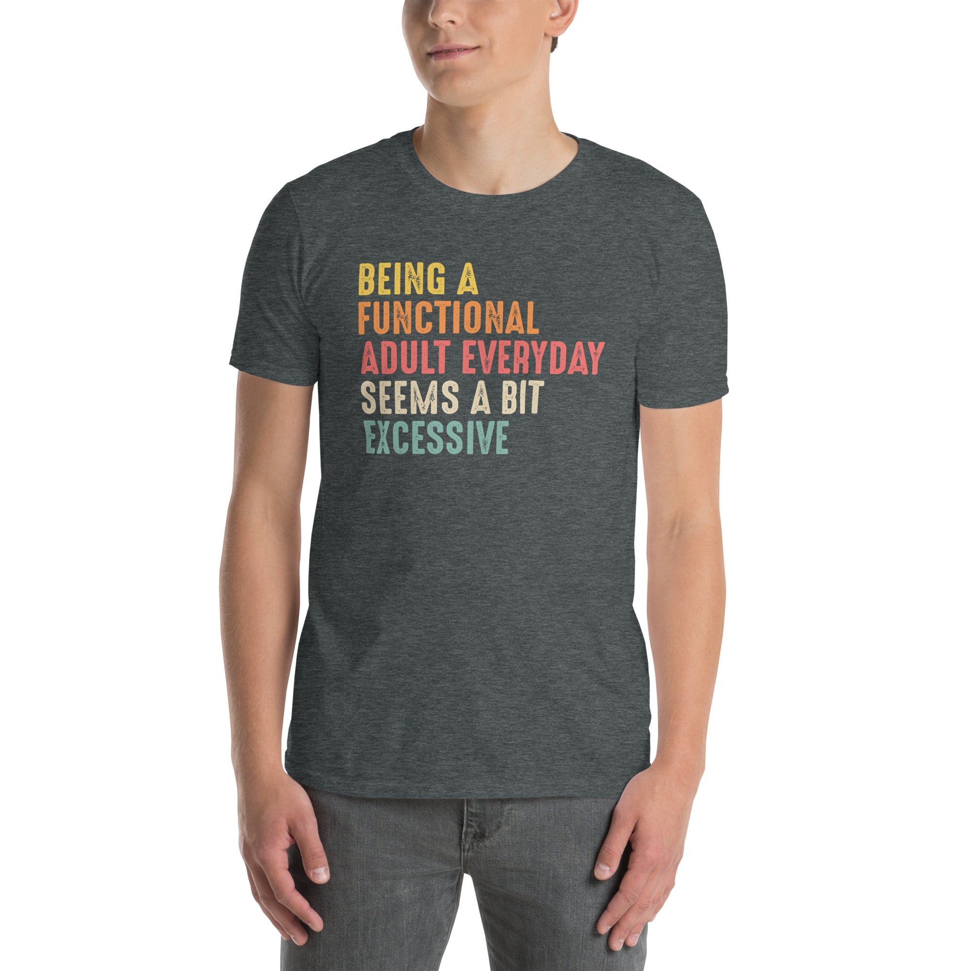 Funny Adulting T-Shirt | Humorous Adult Tee - Cuccico Design
