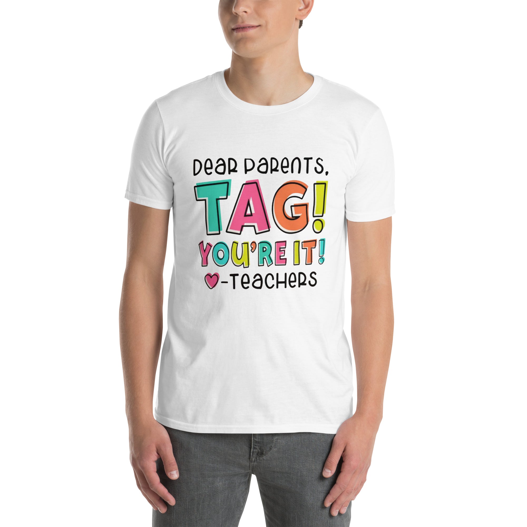 Dear Parents Tag You're It T-Shirt | Funny Parent Gift - Cuccico Design