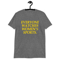 Everyone Watches Women's Sports T-Shirt | Soft Cotton Tee - Cuccico Design