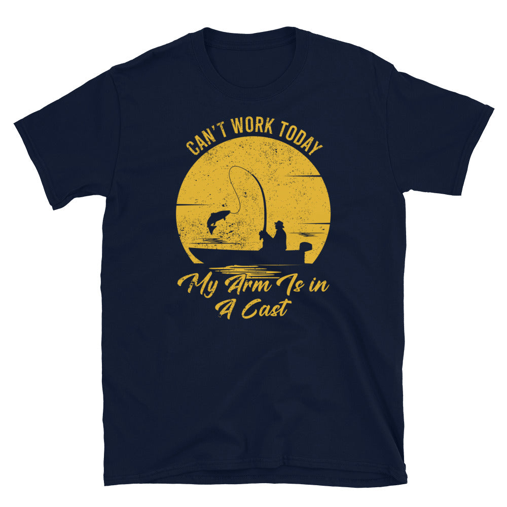 Funny Fishing T-Shirt: Can't Work Today Arm in Cast - Cuccico Design