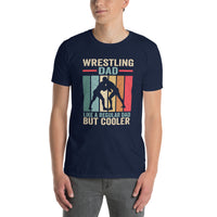 Wrestling Dad Like A Normal Dad Only Cooler T-Shirt - Cuccico Design