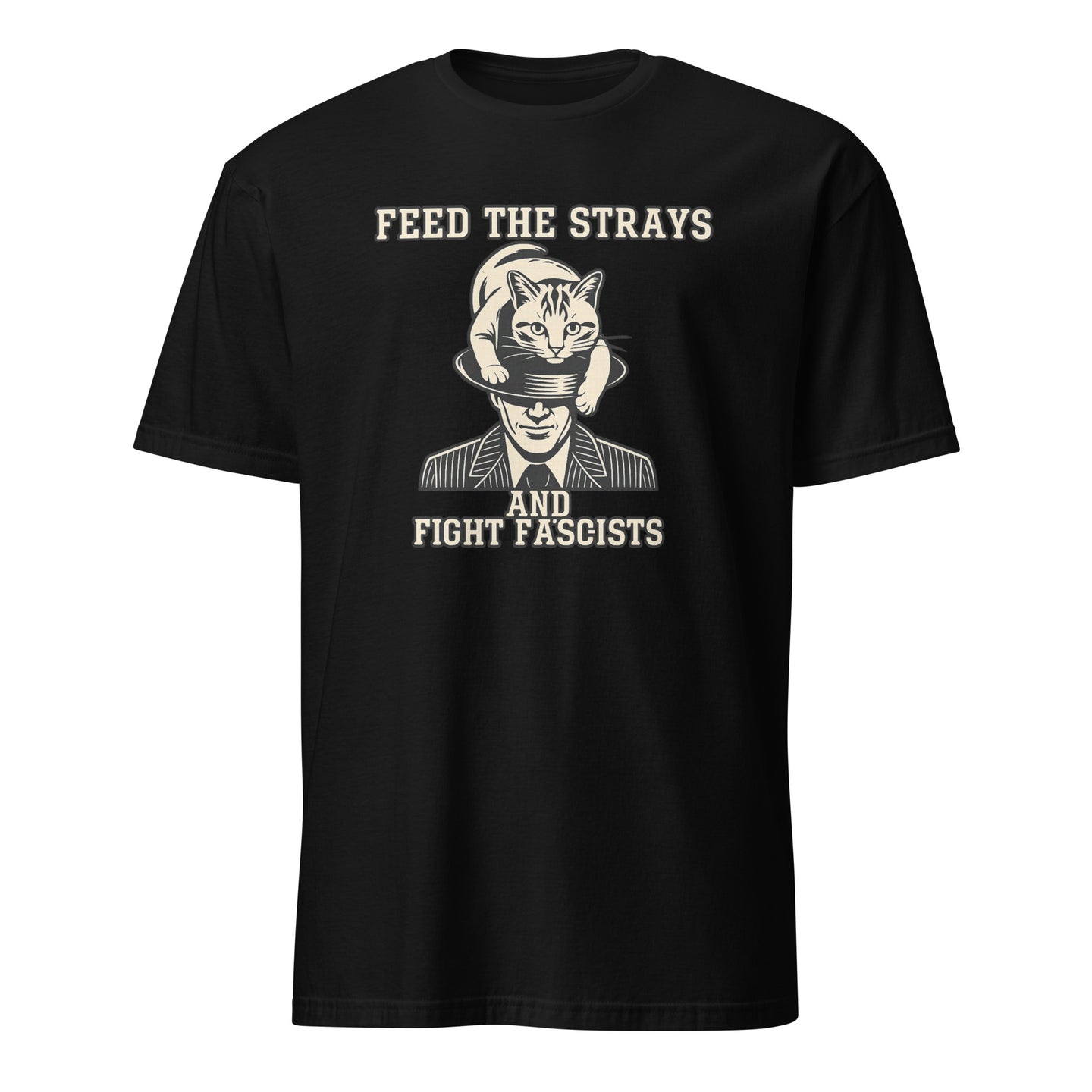 Black Feed the Strays Fight Fascists Shirt by Cuccico Graphic Tee