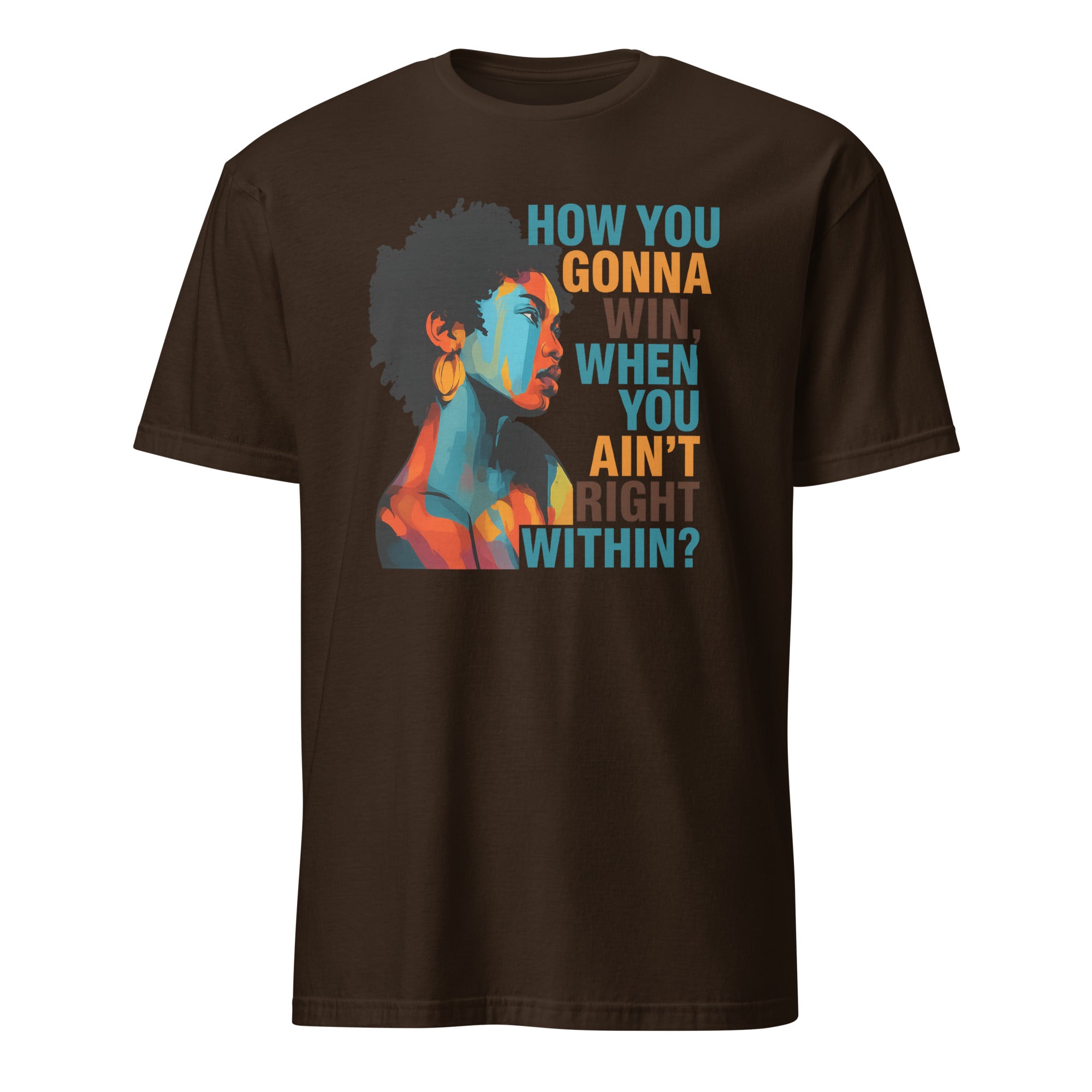 How You Gonna Win When You Ain’t Right Within Lauryn Hill Graphic T-Shirt in Dark Chocolate