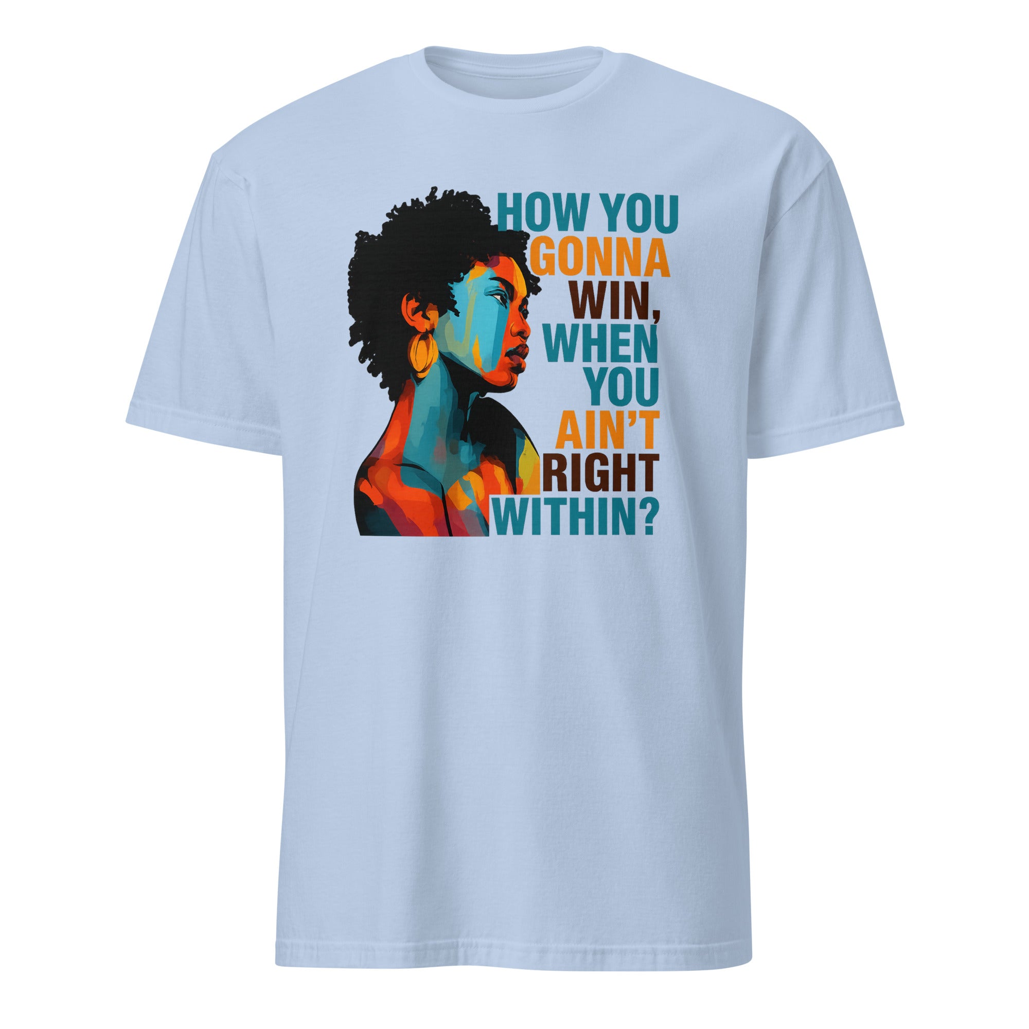 How You Gonna Win When You Ain’t Right Within Lauryn Hill Graphic T-Shirt in Light Blue
