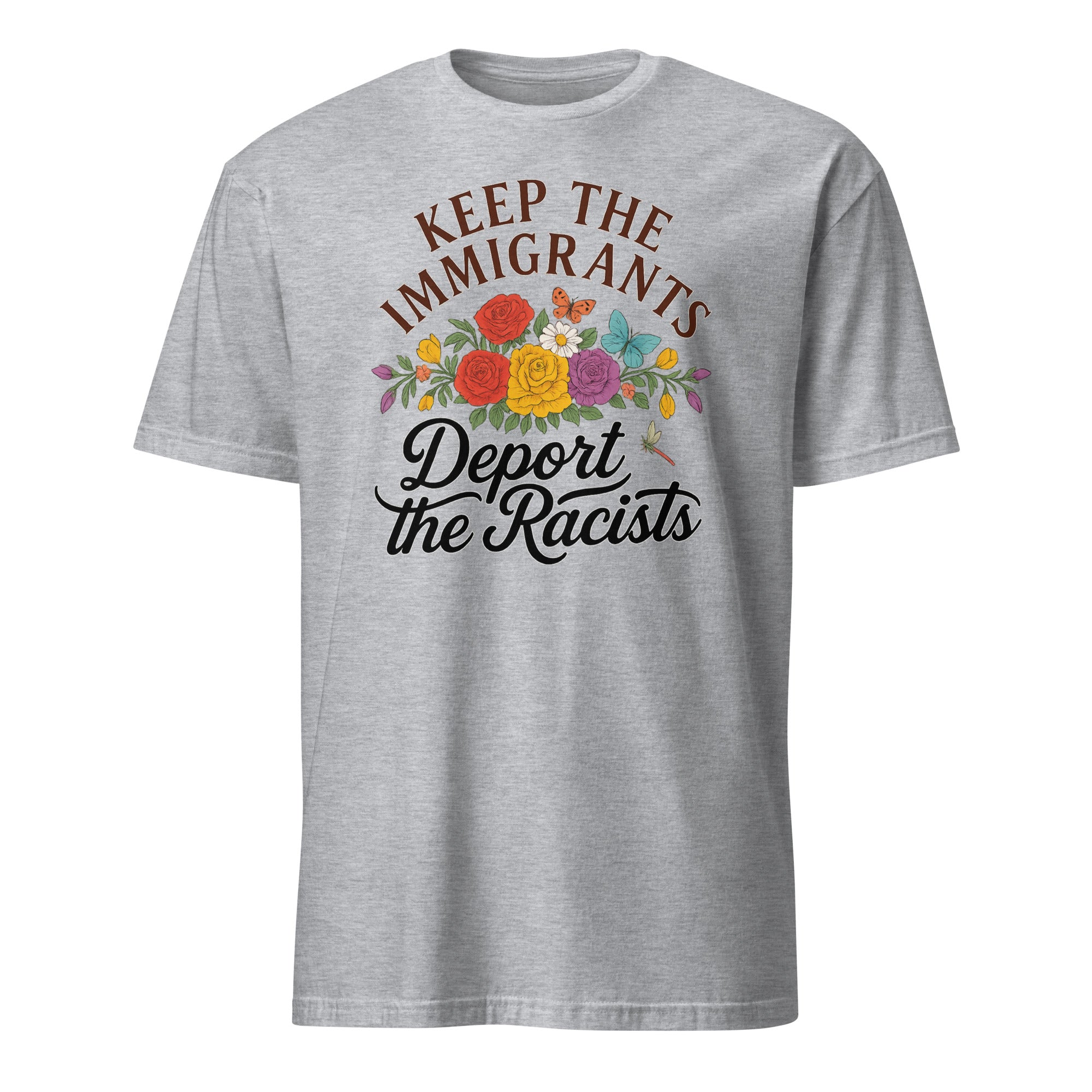 Keep the Immigrants Deport the Racists T-Shirt in Sport Grey by Cuccico