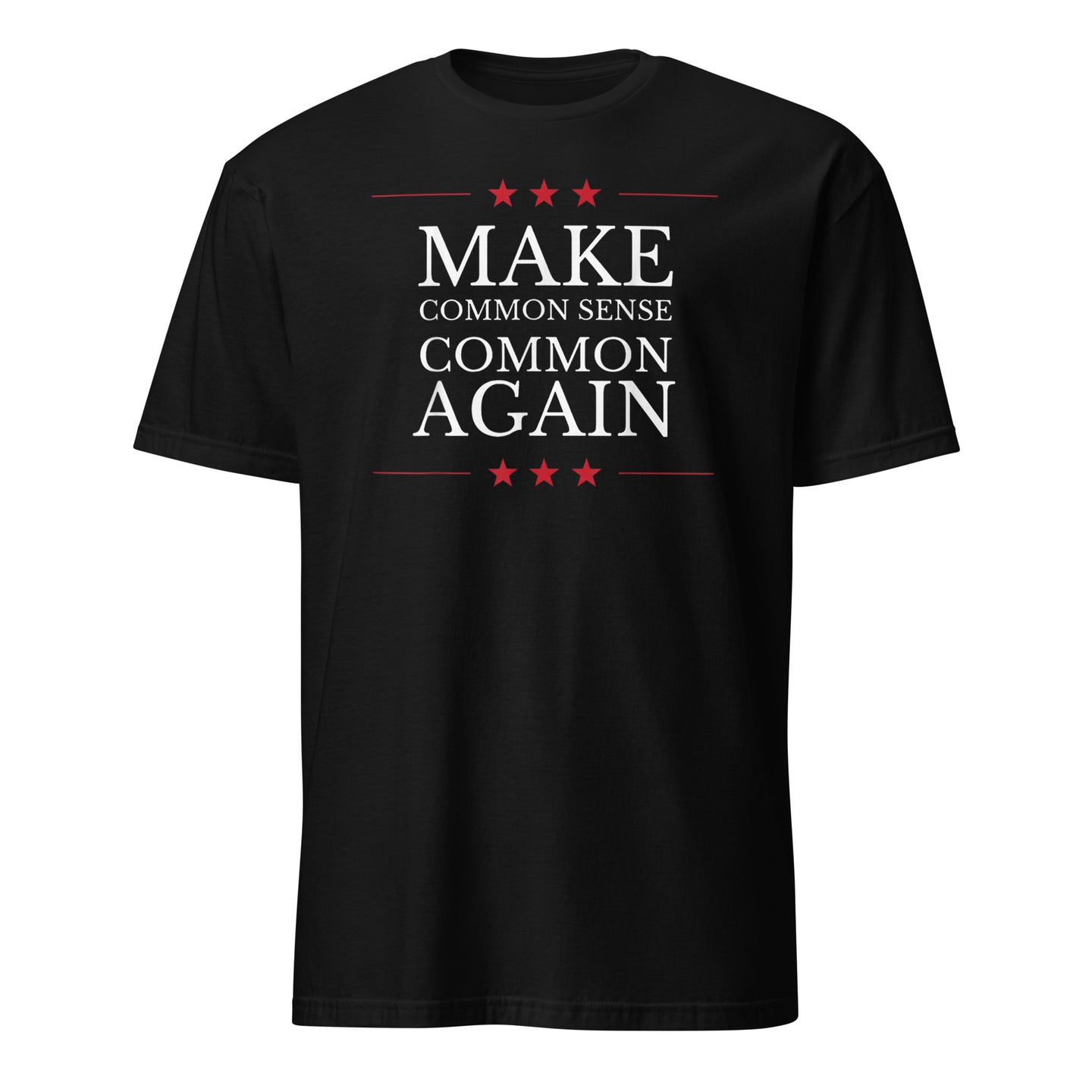 Make Common Sense Common Again T-shirt in black color