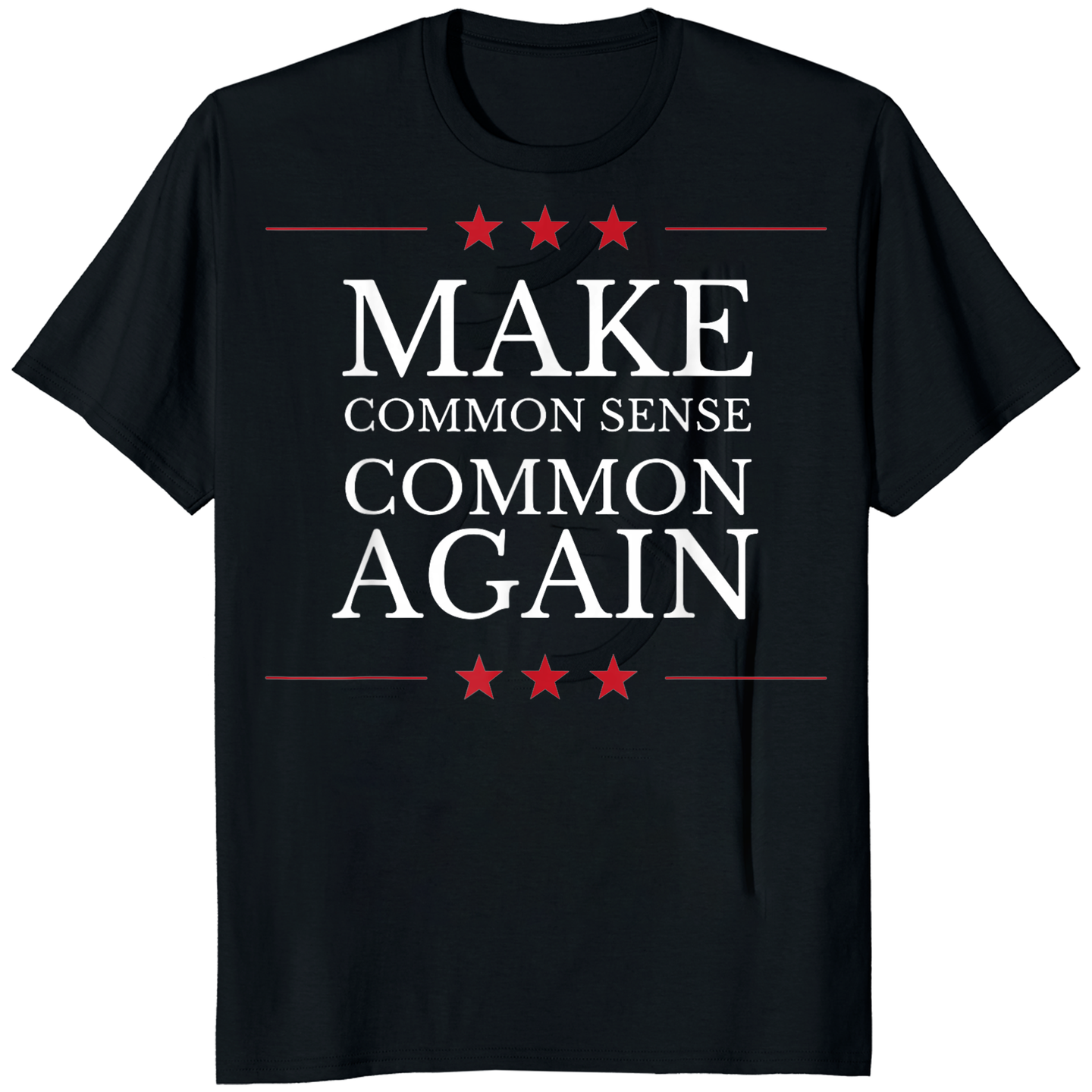 Make Common Sense Common Again T-shirt in black color