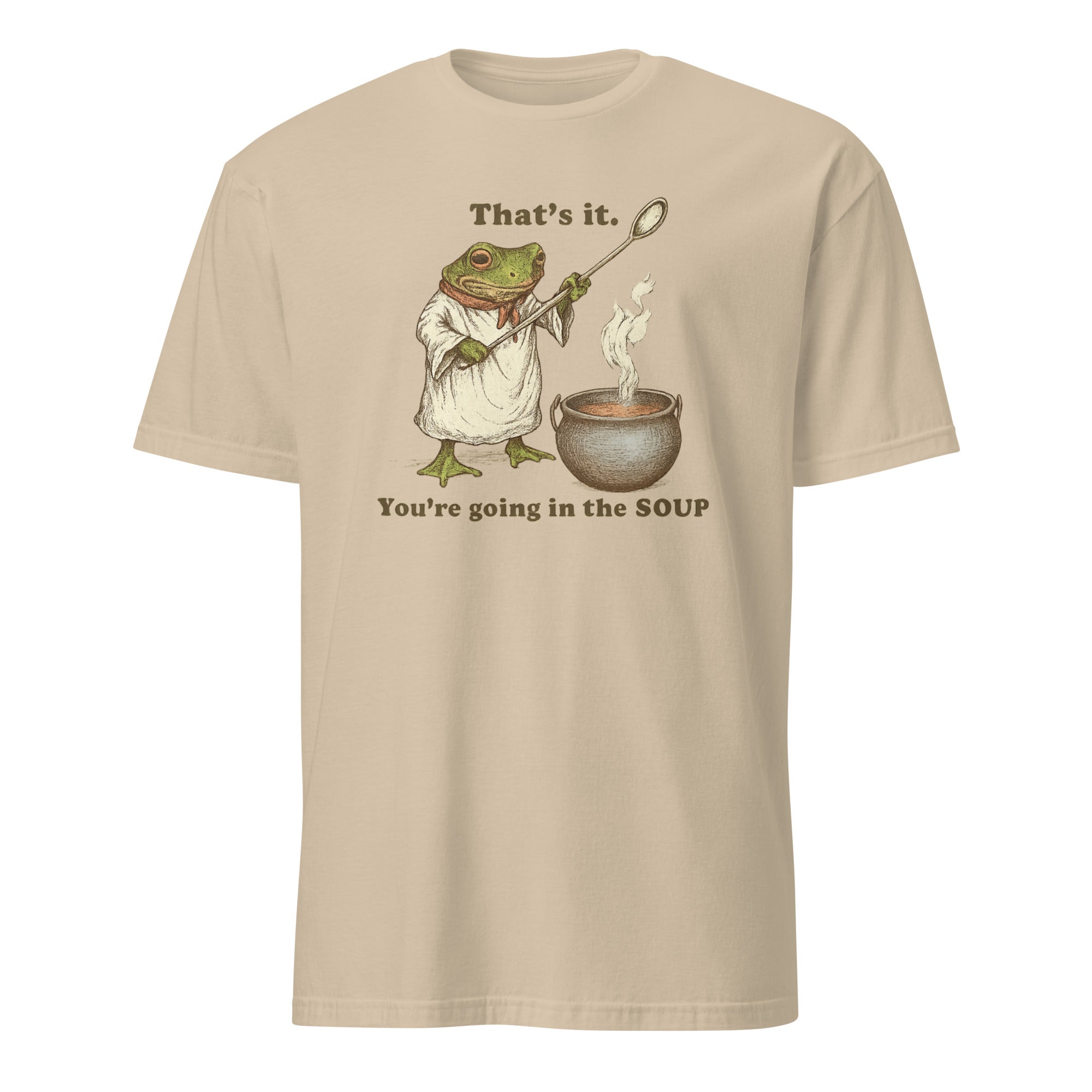 Cuccico That’s It You’re Going in the Soup Funny Frog Meme Tee in sand