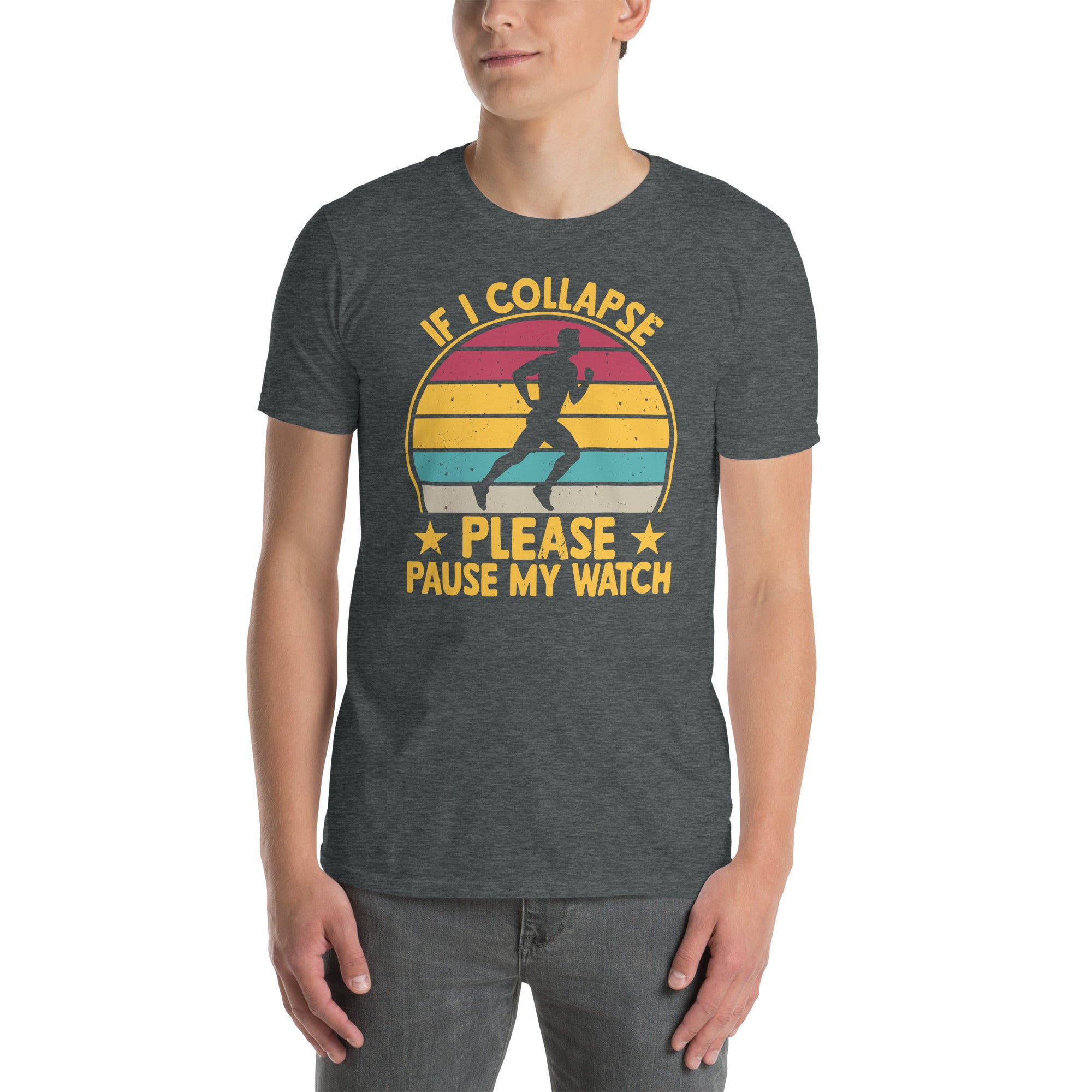 Running Shirt - If I Collapse Pause My Watch Marathon Tee - Cuccico Design