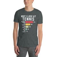 Funny Tennis Shirt - Why I Lose At Tennis Player Gift T-Shirt - Cuccico Design