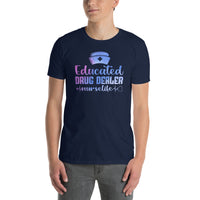 Funny Nurse T-Shirt | Educated Drug Dealer Nurse Life Tee - Cuccico Design
