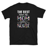 Best Kind Of Mom Raises A Nurse T-Shirt - Nurse Mom Gift - Cuccico Design