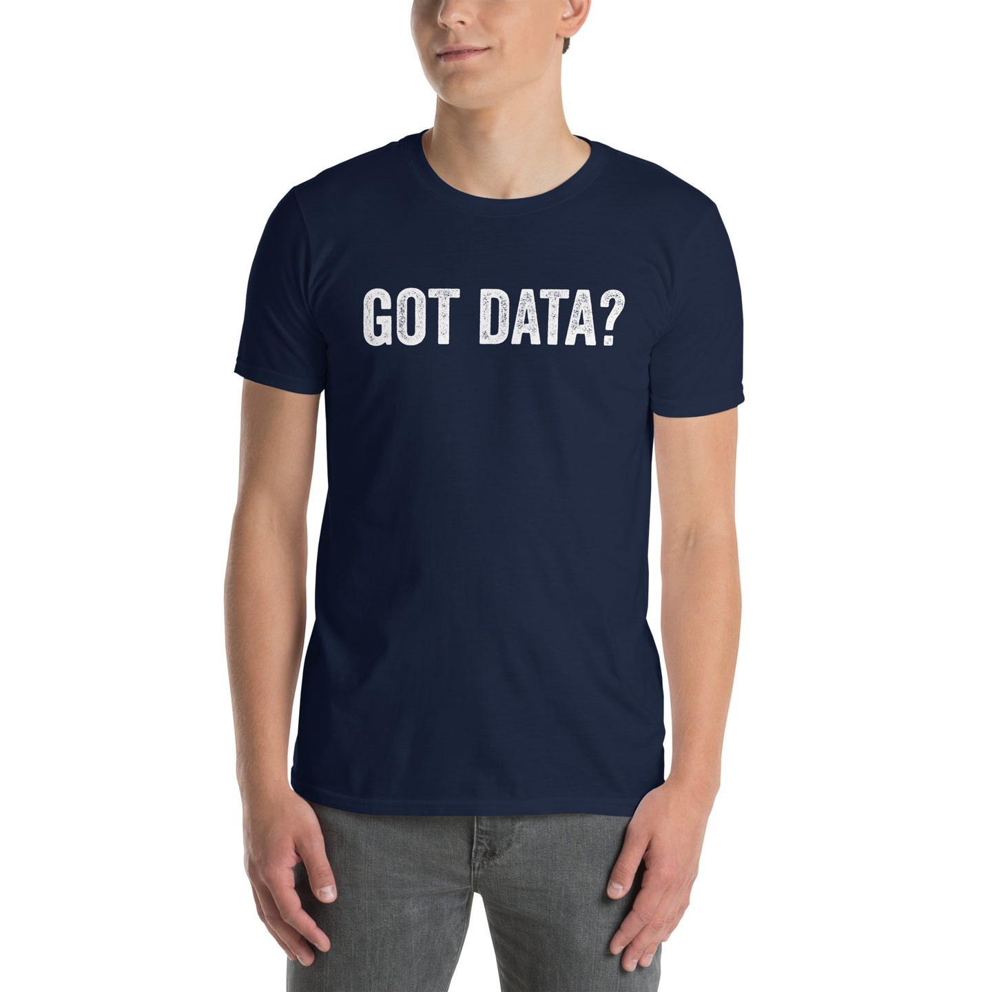 Got Data Funny Business Analyst T-Shirt - Cuccico Design