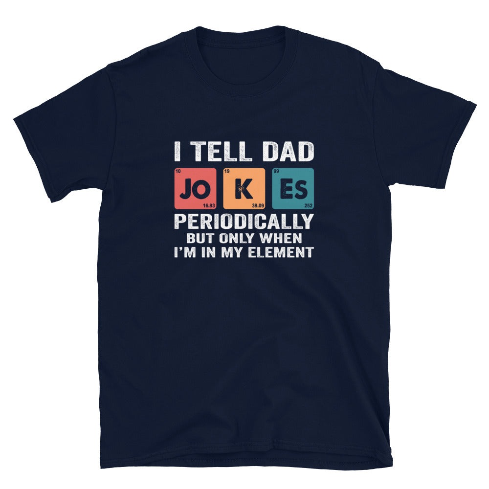 Dad Jokes Periodically Shirt | Funny Science Dad Gift - Cuccico Design