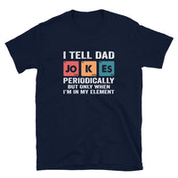 Dad Jokes Periodically Shirt | Funny Science Dad Gift - Cuccico Design