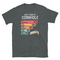 Why I Lose at Cornhole T-Shirt - Funny Player Gift - Cuccico Design