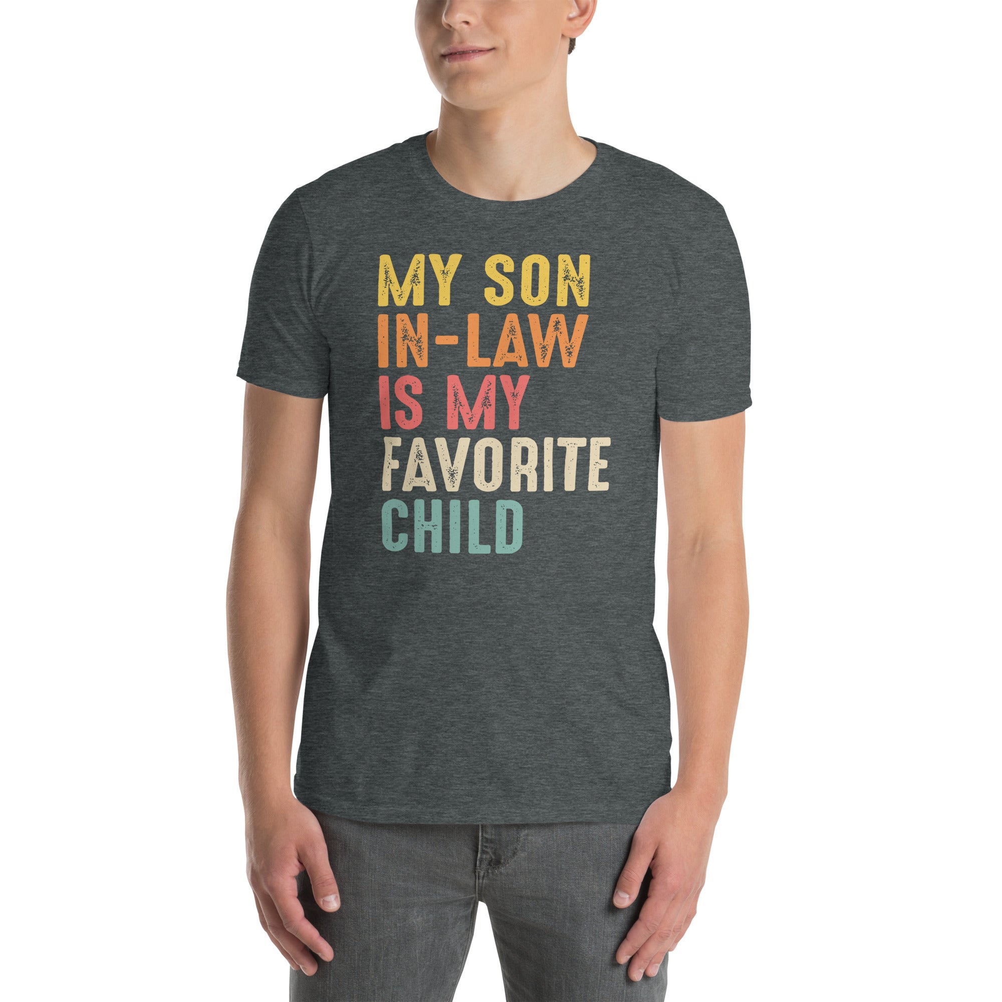 My Son In Law Is My Favorite Child Funny T-Shirt - Cuccico Design