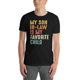 My Son In Law Is My Favorite Child Funny T-Shirt - Cuccico Design