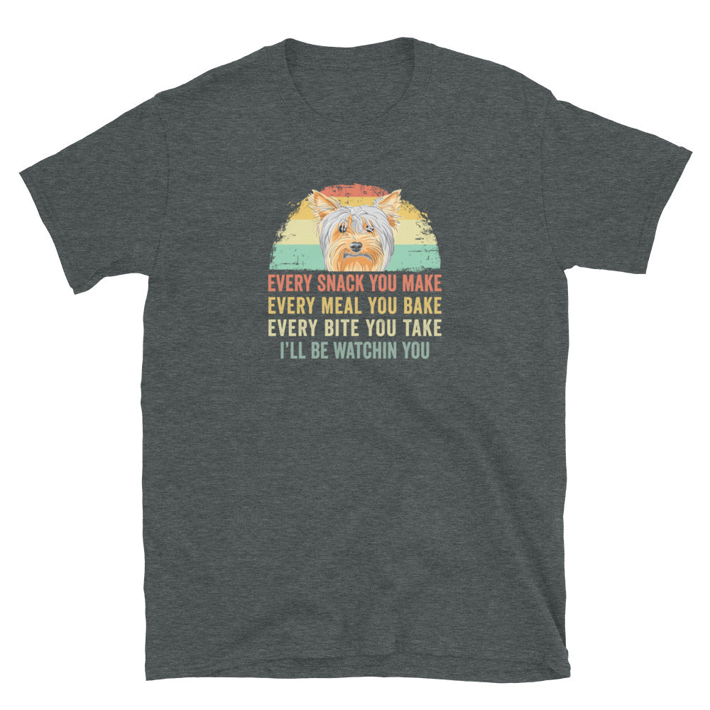 Funny Yorkie T-Shirt | Dog Lover Gift - Every Snack You Make - Cuccico Design