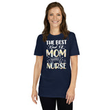 Nurse Mom T-Shirt - Best Mom Raises A Nurse Flower Tee - Cuccico Design
