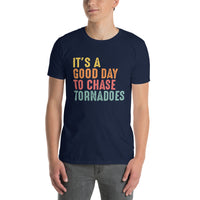 Storm Chaser T-Shirt: Good Day To Chase Tornadoes Funny Tee - Cuccico Design