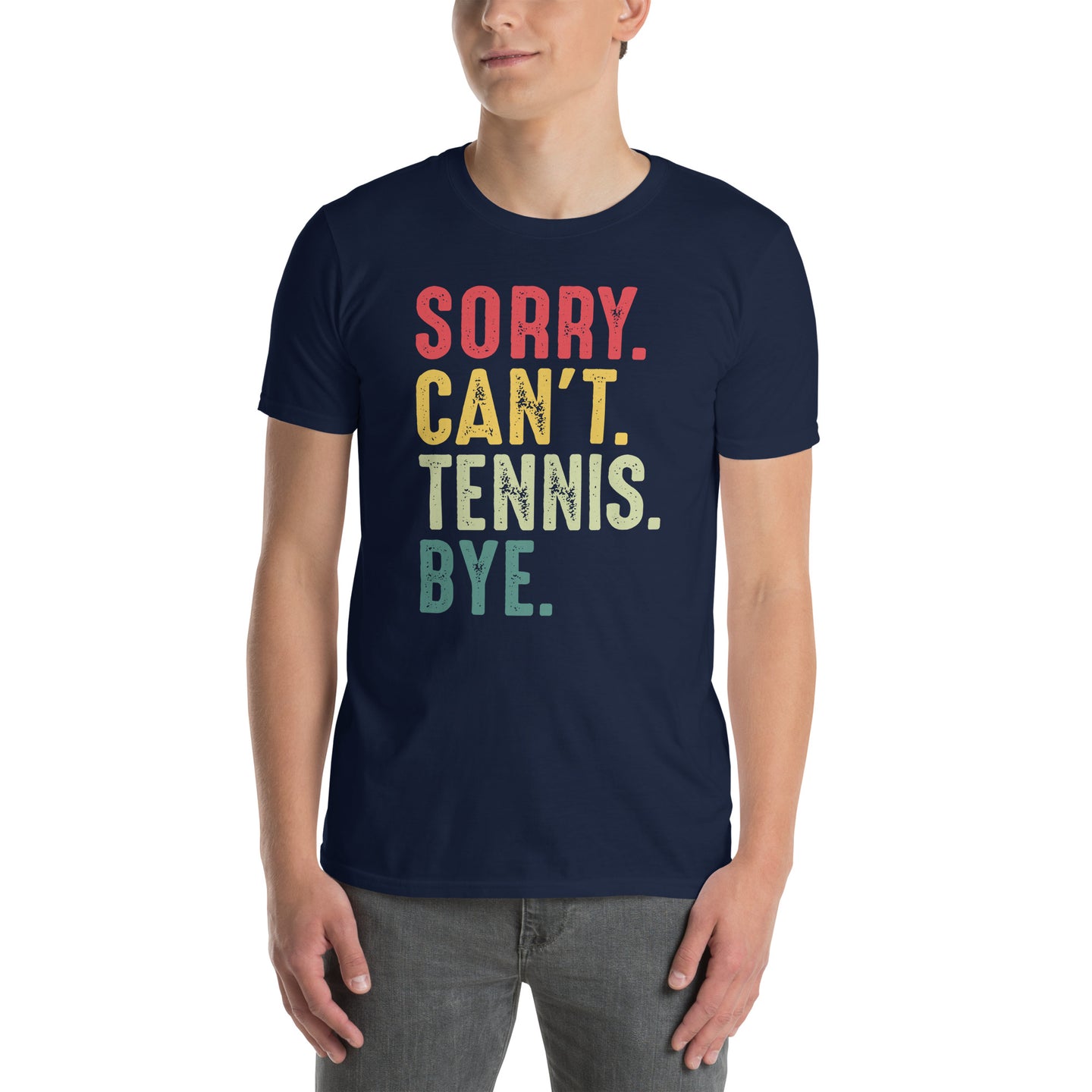 Funny Tennis T-Shirt - Sorry Can't Tennis Bye - Cuccico Design